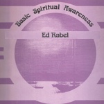 Ed Rabel: Basic Spiritual Awareness (Audio)
