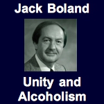 Jack Boland - Unity and Alcoholism