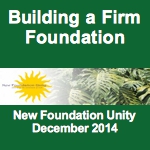 Building a Firm Foundation (Dec 2014)