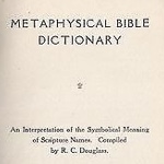 R.C. Douglass Metaphysical Bible Dictionary