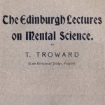 Thomas Troward The Edinburgh Lectures on Mental Science